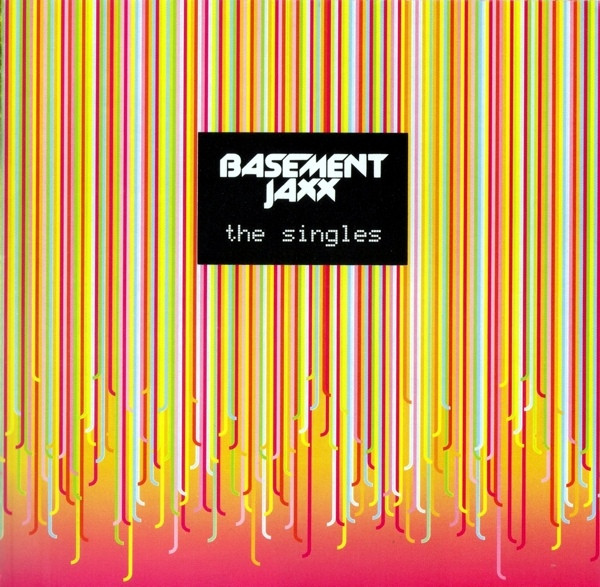 Basement Jaxx The Singles